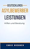 Asylbewerber Leistungen: Hilfe und Beratung