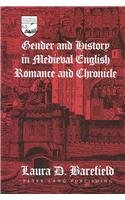 Gender and History in Medieval English Romance and Chronicle (Studies in the Humanities: Literature-Politics-Society)