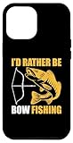 custodia per iphone 15 plus i'd rather be bow fishing - funny bowfishing lover bowfisher