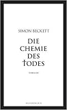  Die Chemie des Todes von Simon Beckett ( 10. Februar 2006 )