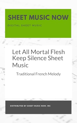 Let All Mortal Flesh Keep Silence Sheet Music