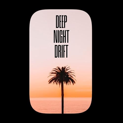 DEEP NIGHT DRIFT V.1