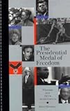 The Presidential Medal of Freedom: Winners and Their Achievements