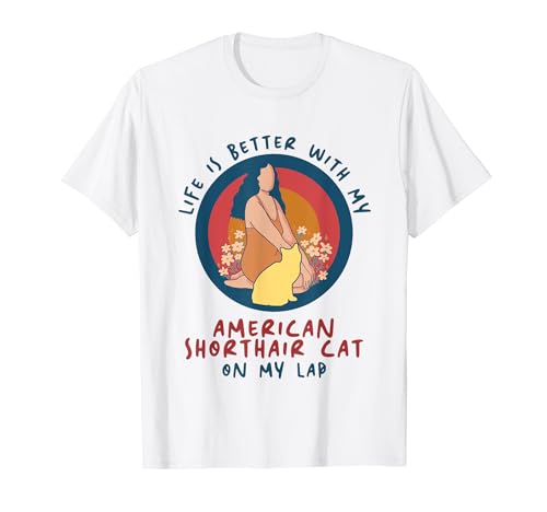 Life Lap Father Mother - American Shorthair Mom Dad Camiseta