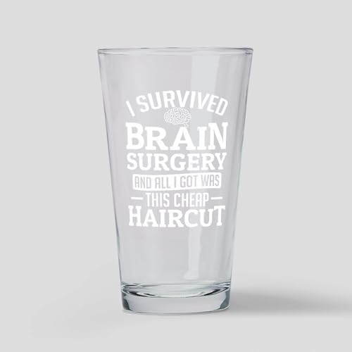 CafePress All I Got Was Cheap Haircut Brain S Pint Glass, 16 oz. Drinking Glass