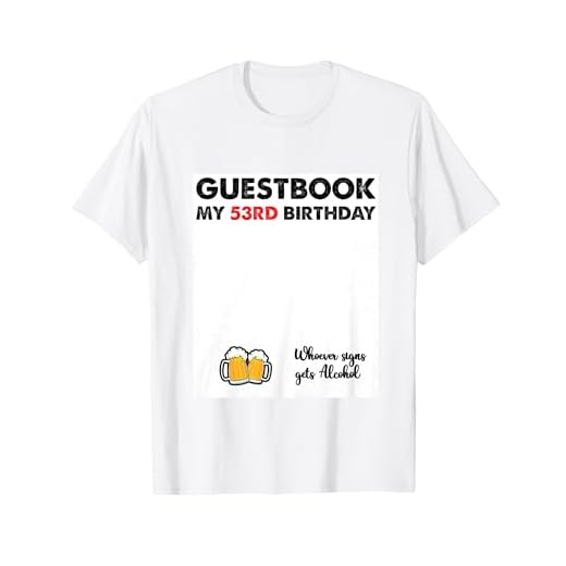 Letrero de libro de visitas de 53 años, divertido cumpleaños número 53 Camiseta