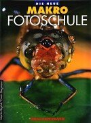 Verlag Photographie - Die neue Makro-Fotoschule Cover