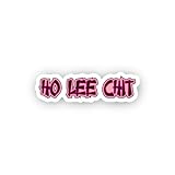 2 (Pieces) 3" and 5" Ho Lee Chit Sticker, Waterproof Vinyl Decals for Many Purpose Like Cars, Trucks, Laptops, Phones, Windows and More