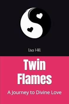 Paperback Twin Flames: A Journey to Divine Love Book