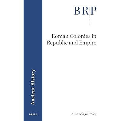 Roman Colonies in Republic and Empire