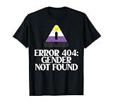 Nonbinary Error Gender Not Found Funny Non Binary Enby LGBTQ T-Shirt