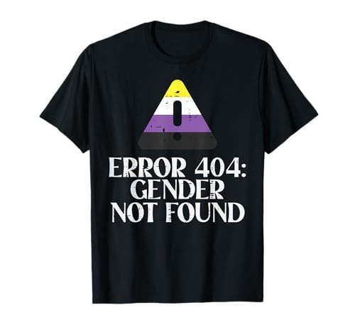 Nonbinary Error Gender Not Found Funny Non Binary Enby LGBTQ T-Shirt