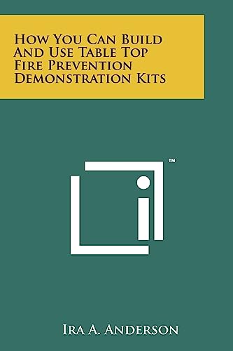 How You Can Build and Use Table Top Fire Prevention Demonstration Kits