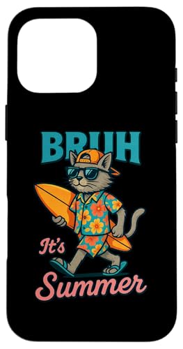 Bruh It's Summer Cat con tavola da surf Beach Fun Custodia per iPhone 16 Pro Max