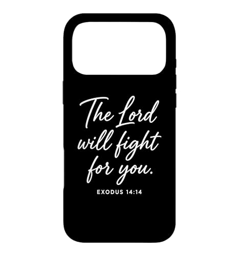 The Lord Will Fight For You Exodus 14:14 ���� ���� �_ �X�}�z�P�[�X iPhone 17 Pro Max �p