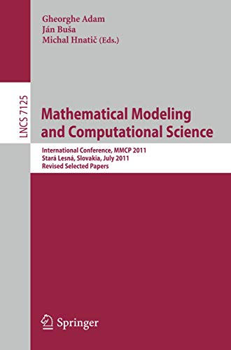 Mathematical Modeling and Computational Science: International Conference, MMCP 2011, Stará Lesná, Slovakia, July...