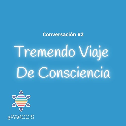 Tremendo Viaje De Consciencia