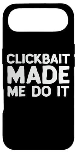 Clickbait MADE Me Do It Video Content Creator Joke VLOG Meme �X�}�z�P�[�X iPhone Air �p