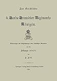grenadier regiment 893  Zur Geschichte des 4. Garde-Grenadier-Regiments Königin: Erinnerungen und Aufzeichnungen eines freiwilligen Grenadiers aus dem feldzuge 1870/71