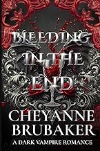 Authentic Summary Ebook Bleeding in the End: A Dark Sapphic Vampire Romance (Beasts of Desire) Full