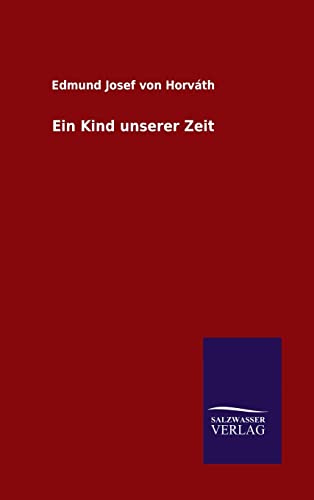 Ein Kind unserer Zeit [German] 3846086835 Book Cover