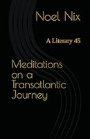 Meditations on a Transatlantic Journey: A Literary 45 (Black Beauty) 1960886088 Book Cover