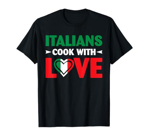 Cook With Love Italian Chef Funny Sayings Quotes T-Shirt