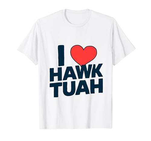 I Love Hawk TUAH Corazón Divertido Humor Adulto Viral Meme Camiseta