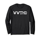 WWTDD Design for Science Fiction Time Travel Fans Long Sleeve T-Shirt