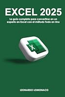 EXCEL: Todo lo que necesita saber para convertirse en un experto en Excel con el método Todo en Uno (Spanish Edition) B0D7L5SPBT Book Cover