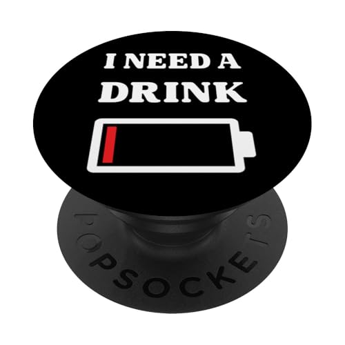 I Need A Drink Divertente Bere Scherzo Bar Adulto Humor Party PopSockets PopGrip Adesivo