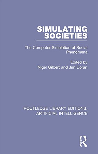 Simulating Societies: The Computer Simulation of Social Phenomena (Routledge Library Editions: Artificial Intelligence Book 6)