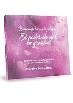 Paperback El Poder de Orar: Renew Your Mouth with the Word: Prayers of Gratitude with Bible Verses for Women of Faith | Daily Christian Devotional to Strengthen Your Relationship with God (Spanish Edition) [Latin_Spanish] Book
