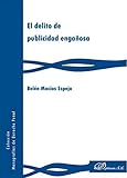  El delito de publicidad engañosa. (SIN COLECCION)