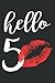 Hello 50 Red Lip Kisses Birthday Gift for Mom Grandma: Lined Journal & Diary for Writing & Notes with 6x9 inches , 110 Pages