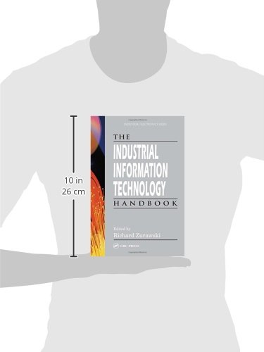 The Industrial Information Technology Handbook (Industrial Electronics)      1st Edition