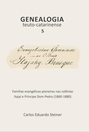 Genealogia Teuto-catarinense 5 (Portuguese Edition)