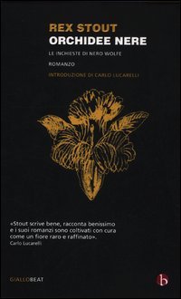 Orchidee nere. Le inchieste di Nero Wolfe Orchidee nere. Le inchieste di Nero Wolfe
