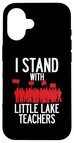 Little Lake Teacher Strike Protest Union �T���^�t�F�X�v�����O�X LA �X�}�z�P�[�X iPhone 16 �p