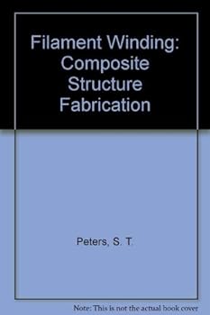 Hardcover Filament Winding: Composite Structure Fabrication Book