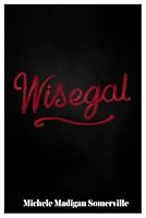 Wisegal 1930330049 Book Cover