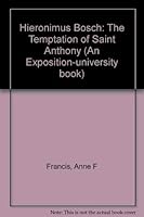 Hieronimus Bosch: The Temptation of Saint Anthony (An Exposition-university book) 0682489107 Book Cover