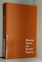 Electronic Spectra and Quantum Chemistry B0000CM8NL Book Cover