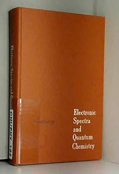 Hardcover Electronic Spectra and Quantum Chemistry Book