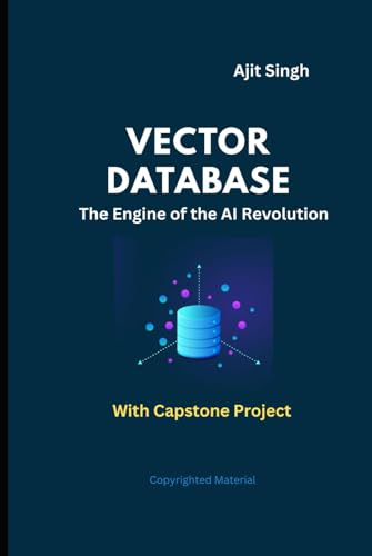 Vector Databases: The Engine of the AI Revolution