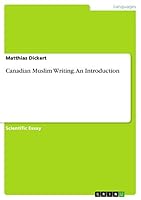 Canadian Muslim Writing. An Introduction 3668430985 Book Cover