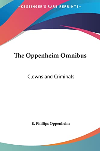 The Oppenheim Omnibus: Clowns and Criminals