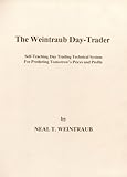 The Weintraub Day-Trader: Self-Teaching Day Trading Technical System for Predicting Tomorrow's Prices and Profits