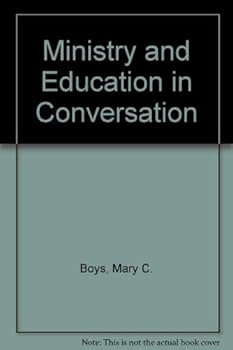 Ministry and Education in Conversation