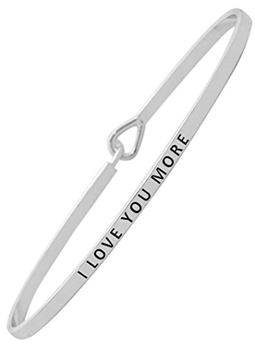 Glam Inspirational Quote Bracelet ''I Love You More'' Sentimental Positive Message Thin Hook Bangle - Jewelry with Phrases and Sayings for Women, Teen Girls (Silver Tone)